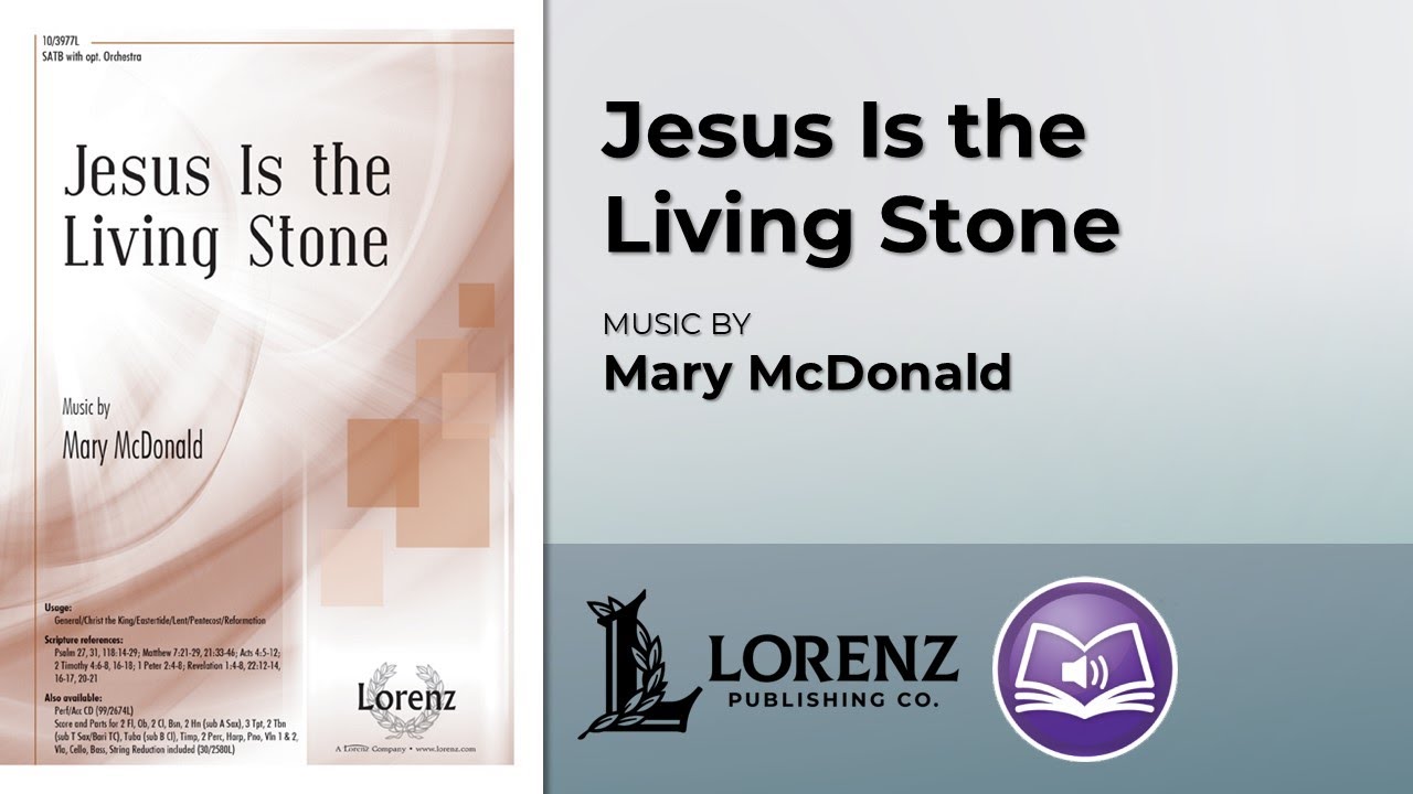 Jesus is the Living Stone | Mary McDonald