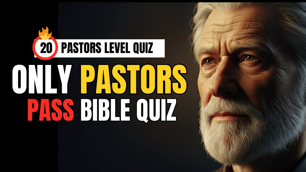 20 Bible Quiz Only Pastors Usually Pass | Can You Beat Them?