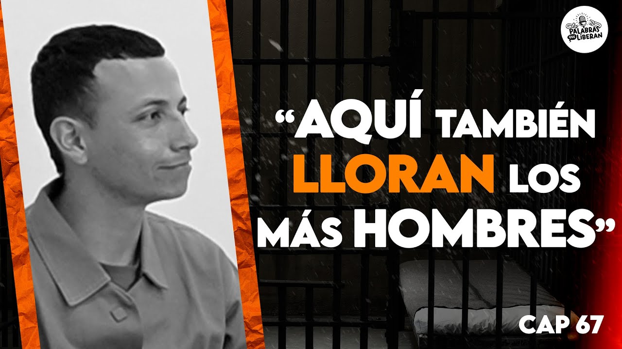 “Hasta EL MÁS HOMBRE le va a tener MIEDO a la CÁRCEL” Hugo Fabián Román | Palabras que Liberan CAP67