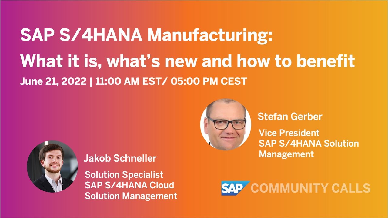 SAP S/4HANA Manufacturing: что это такое, что нового и как получить преимущества | SAP Community ...