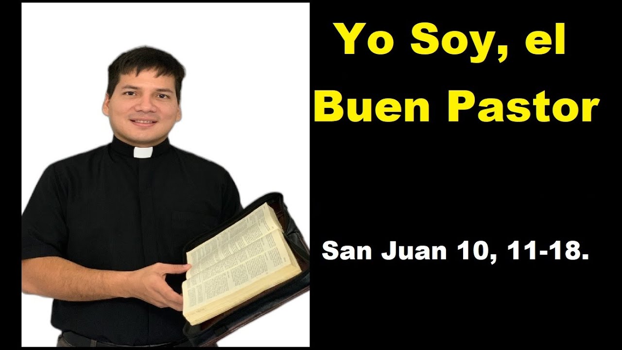 Yo Soy, el Buen Pastor. Padre Marcos Galvis.