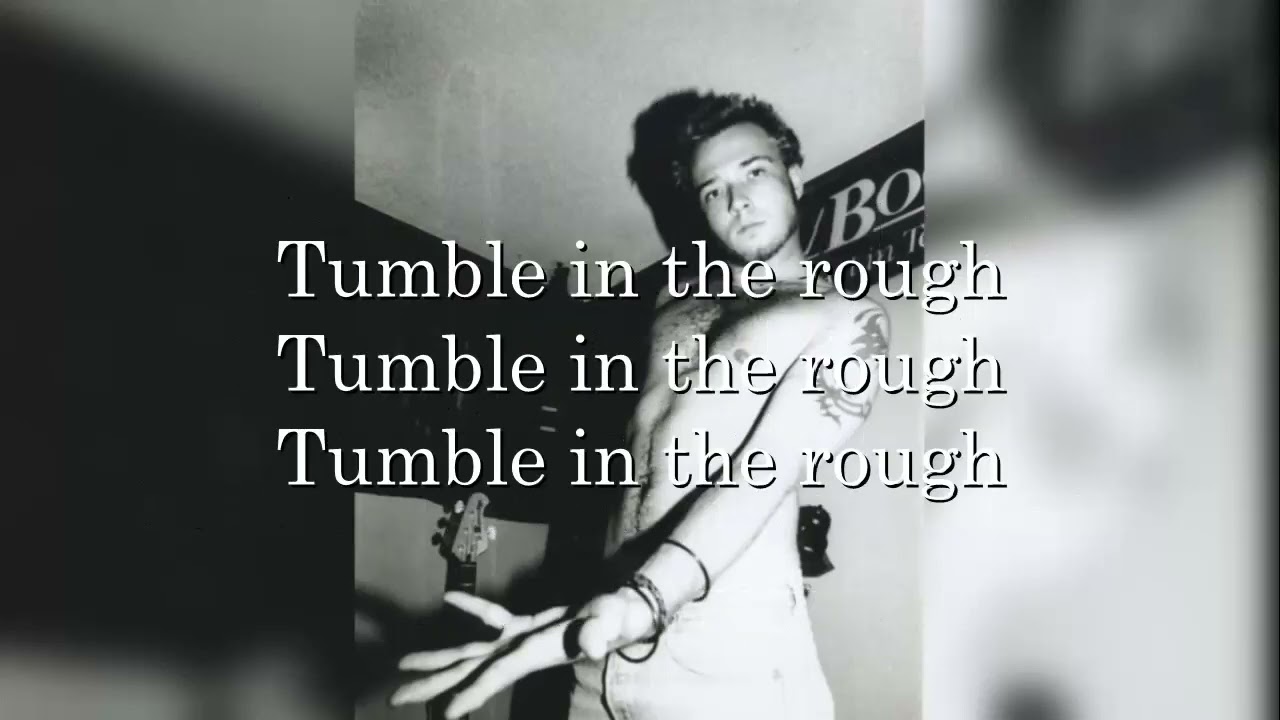 Stone Temple Pilots - Tumble in the Rough (lyrics)