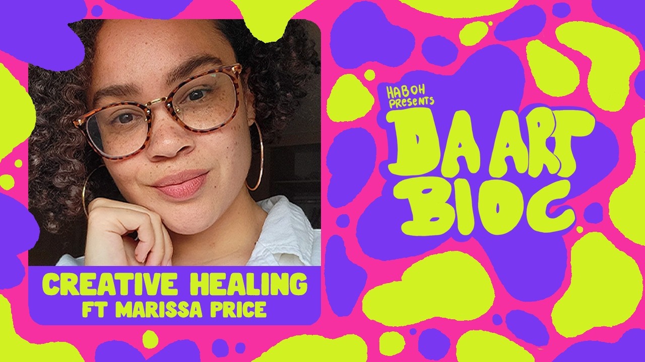 Holistic Healing Through A Creative Lens ft @marissapriceheals // DA ART BLOC