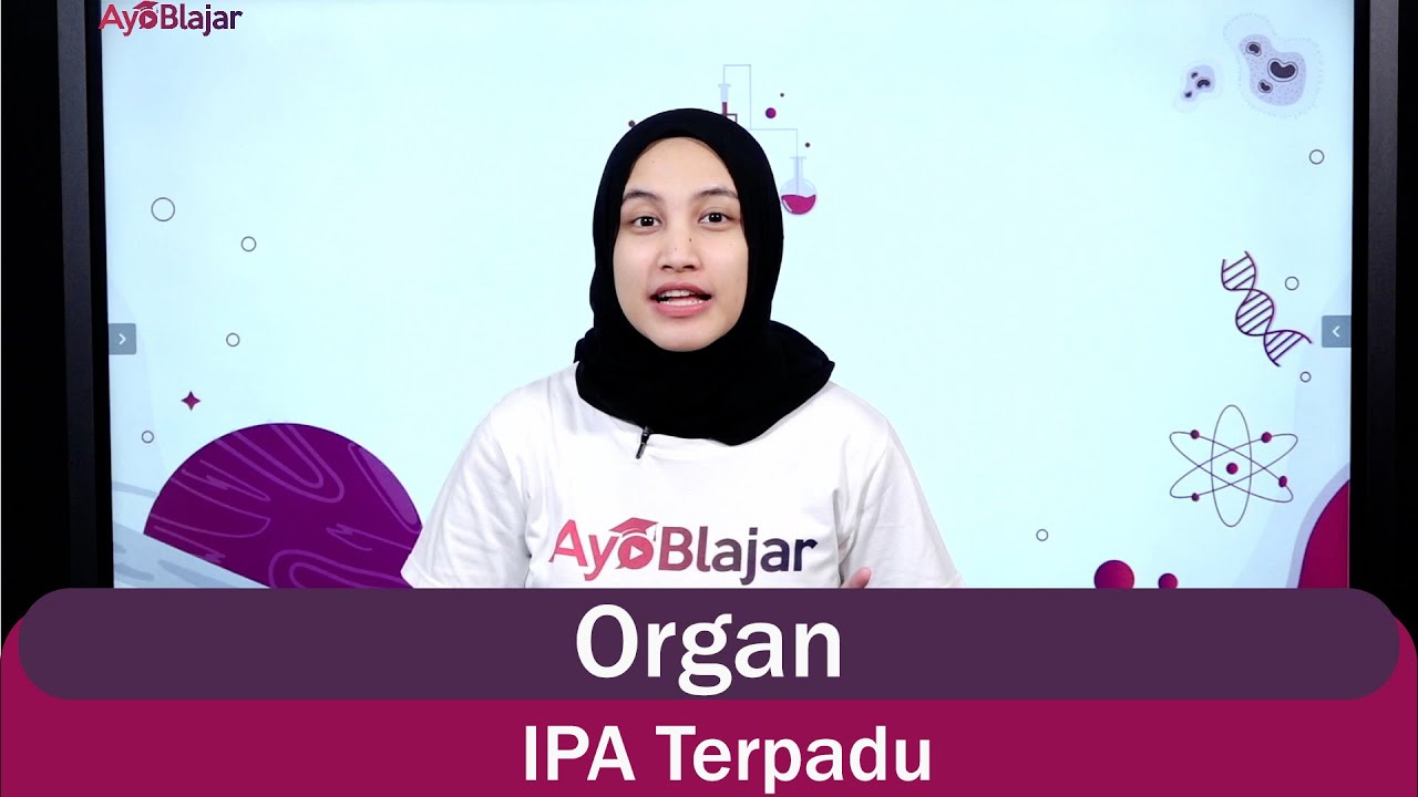 IPA Terpadu Kelas 7 - Organ