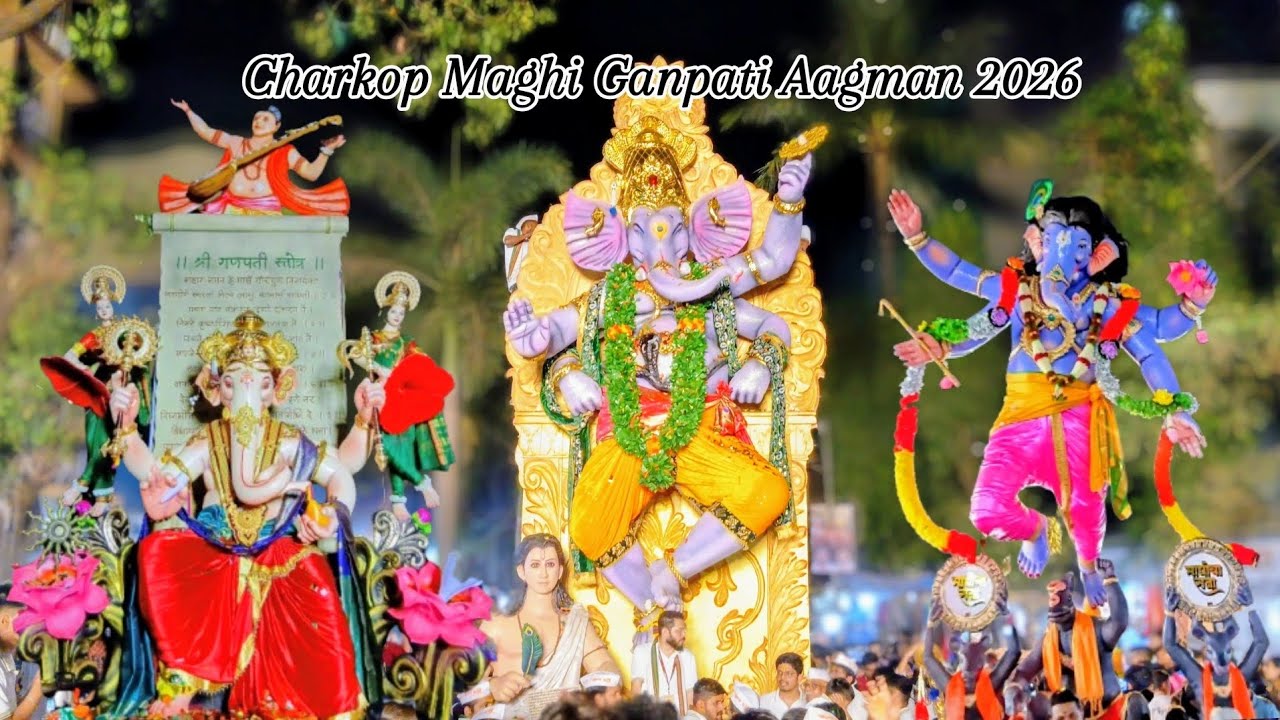 | Charkop Maghi Ganpati Aagman 2026 | Mumbai Maghi Ganpati Aagman | #mumbaicheganpati #2026 