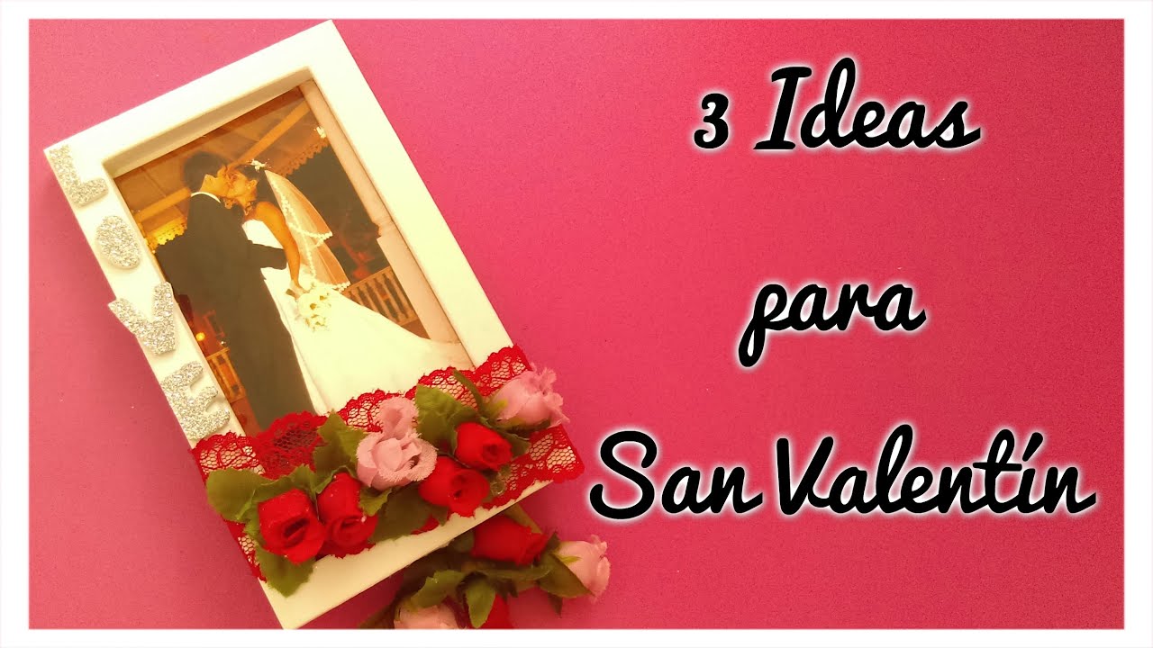 3 IDEAS RECICLABLES PARA SAN VALENTÍN