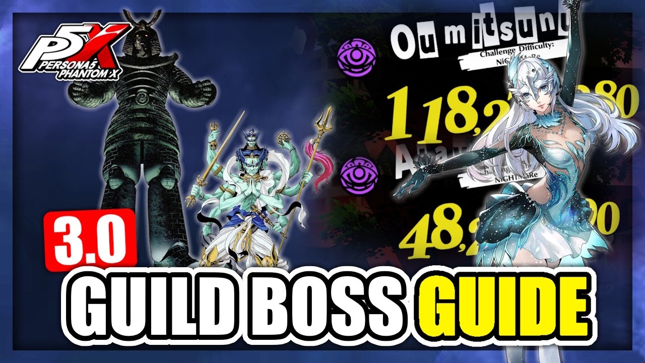 OUMITSUNU & ATAVAKA Guild Boss Guide | P5X 3.0