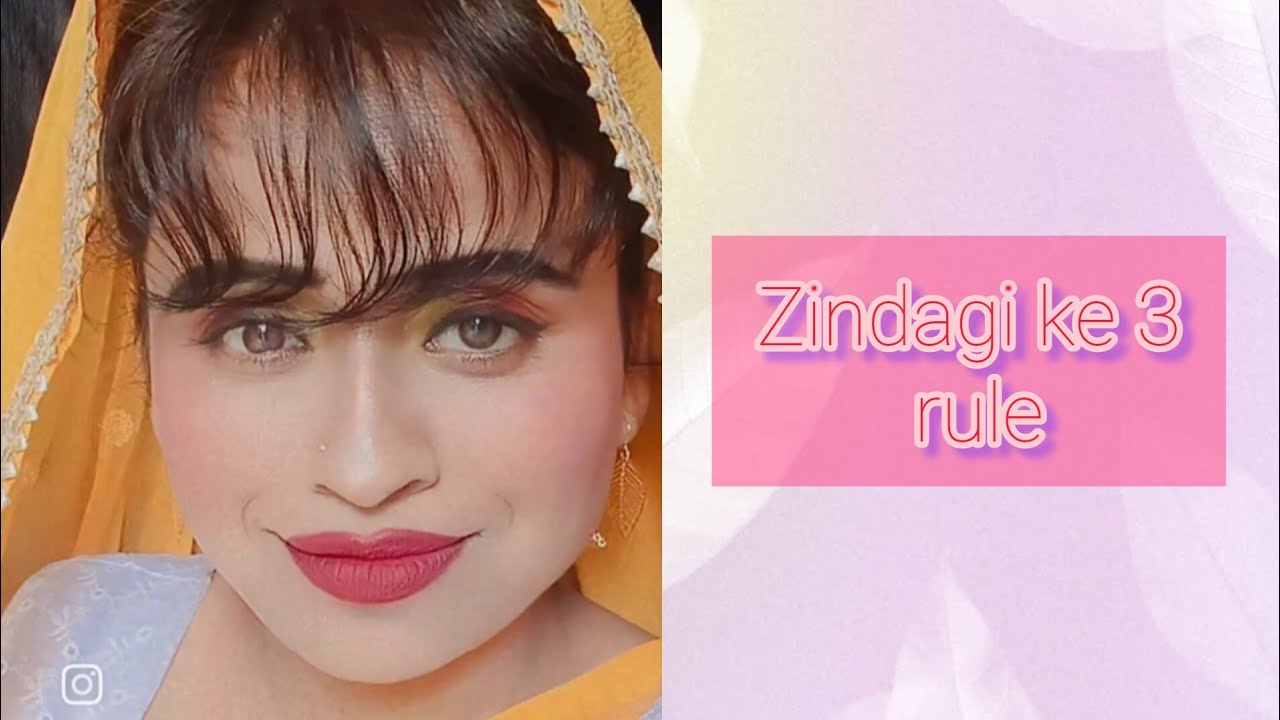 Zindagi ke 3 rules 
