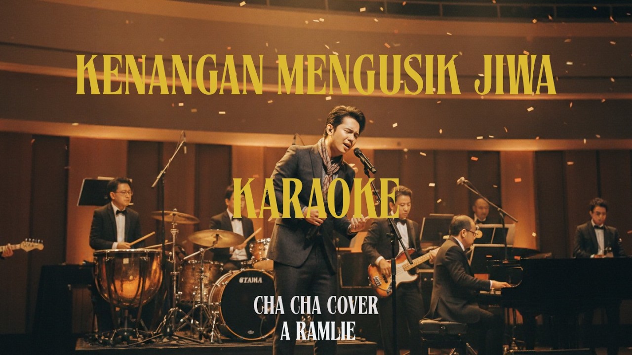 KARAOKE | Kenangan Mengusik Jiwa | A.Ramlie | Cha Cha Cover