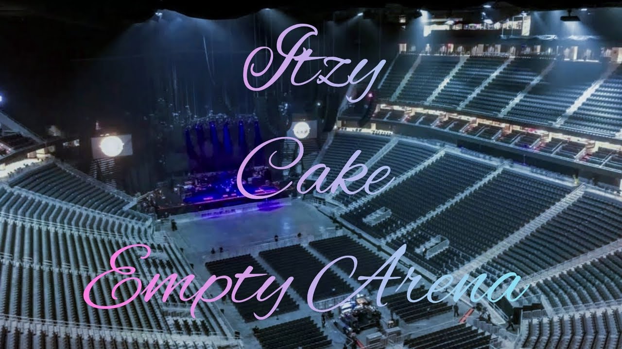 ITZY - CAKE | Empty Arena Effect 🎧