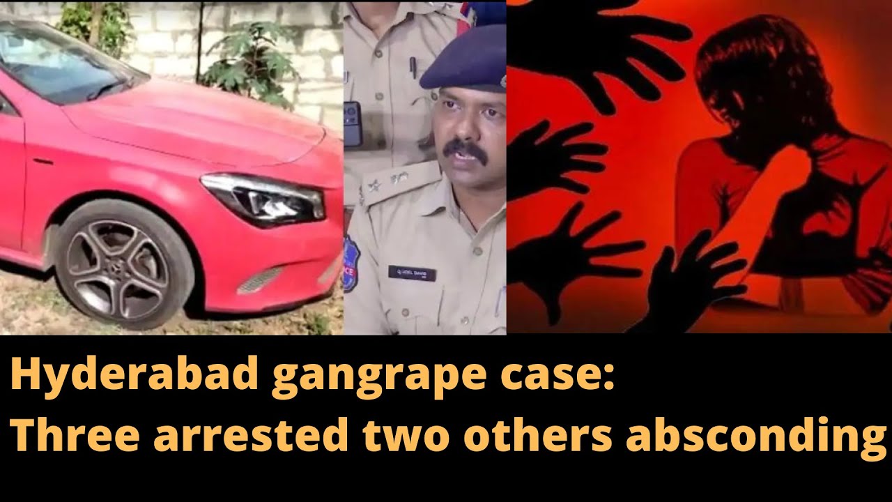 Hyderabad gangrape case Three arrested two others absconding