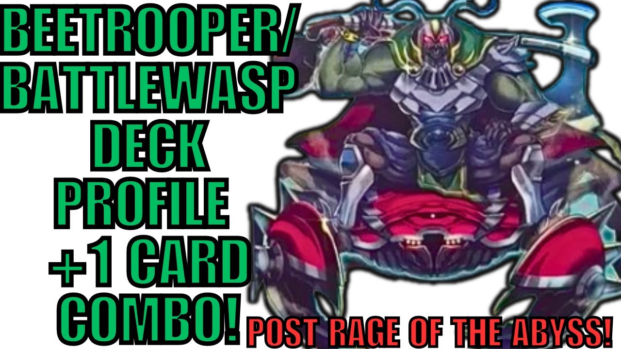 BEETROOPER/BATTLEWASP INSECT PILE DECK PROFILE + 1 CARD COMBO! POST RAGE OF THE ABYSS! #yugioh