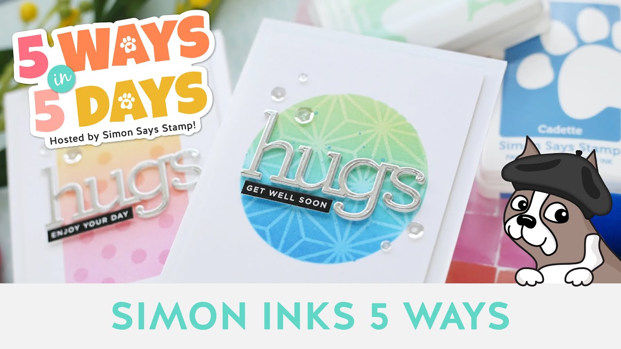 5 Ways in 5 Days FREE Crafty Series: DAY 1: Simon Inks!