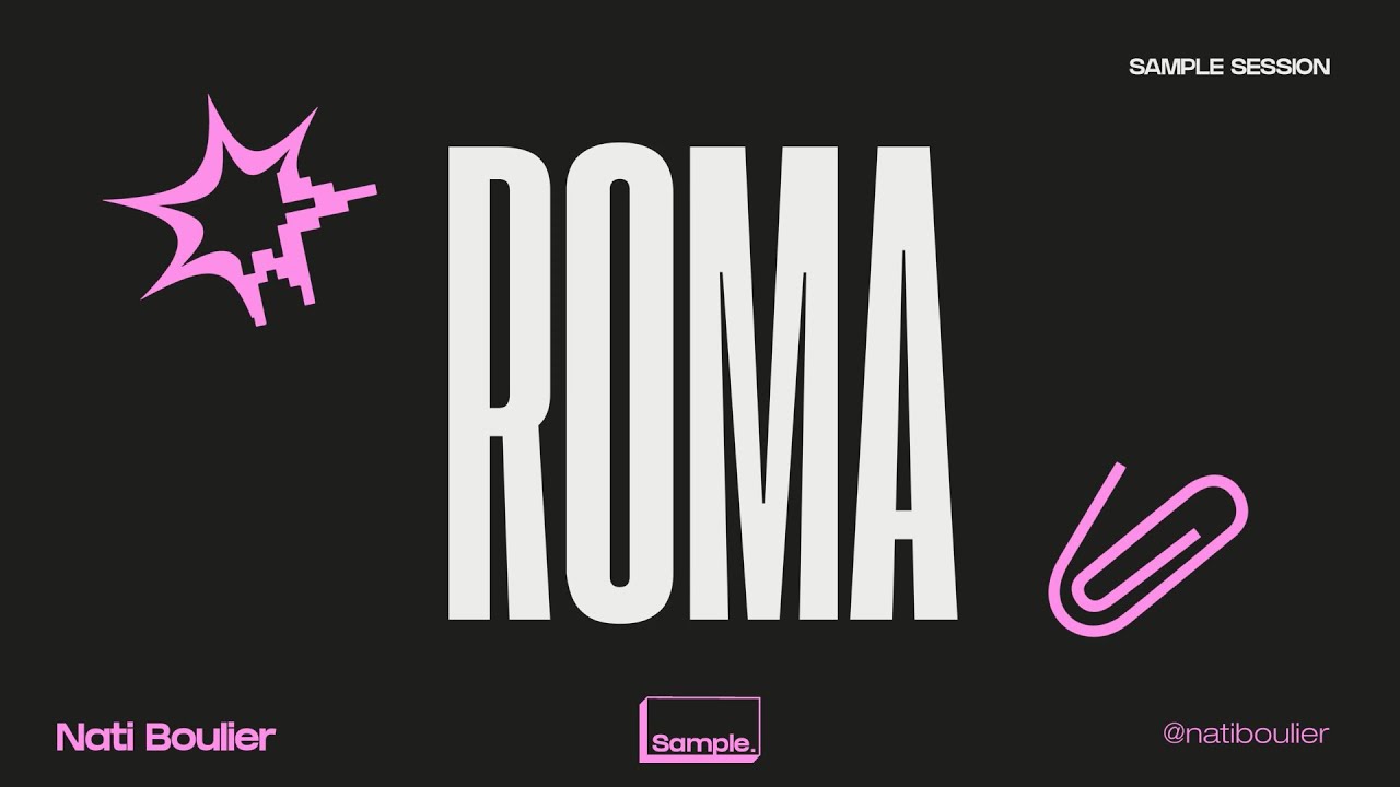 ROMA | NATI BOULIER  | SAMPLE SESSION