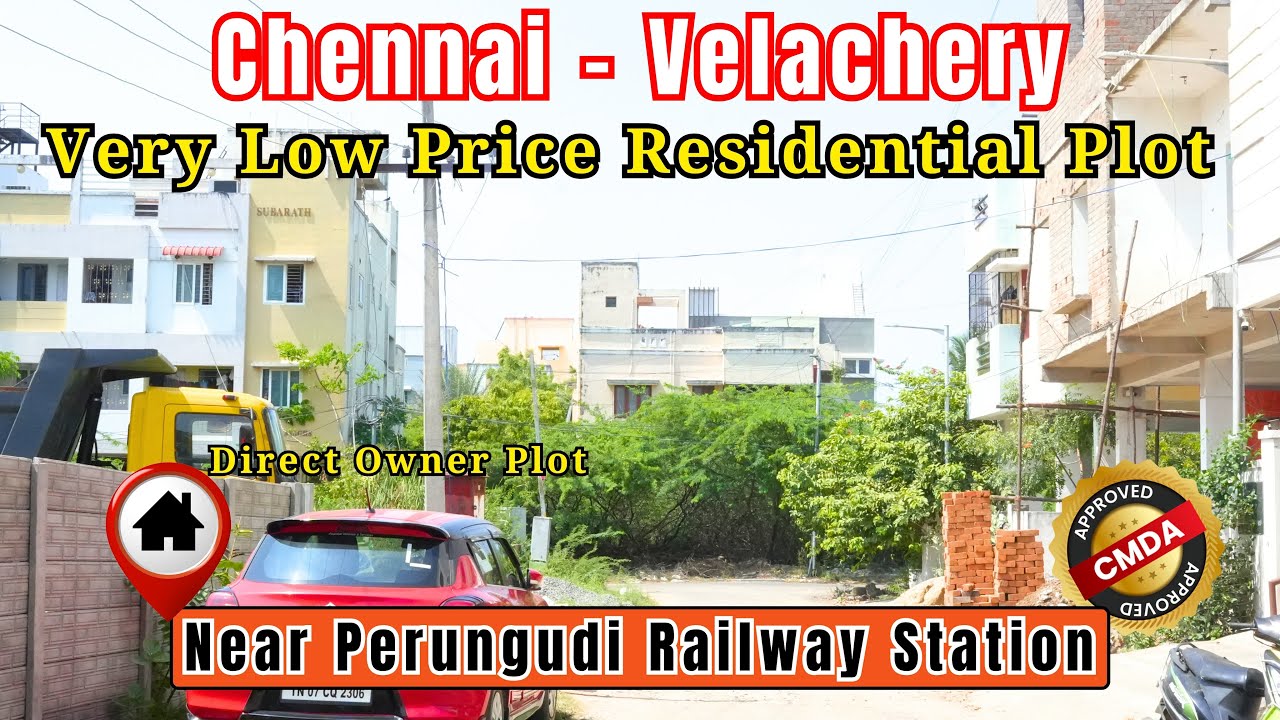 Chennai Velachery Low Price Plot For Sale | Near Railway Station | No Brokerage | CMDA 