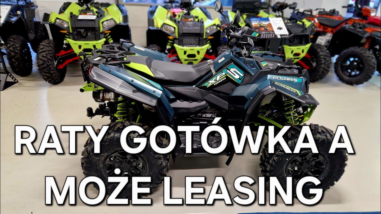 QUAD NA RATY CZY ZA GOTÓWKĘ. A MOŻE LEASING ? SPRAWDŹ OFERTĘ ZANIM KUPISZ.