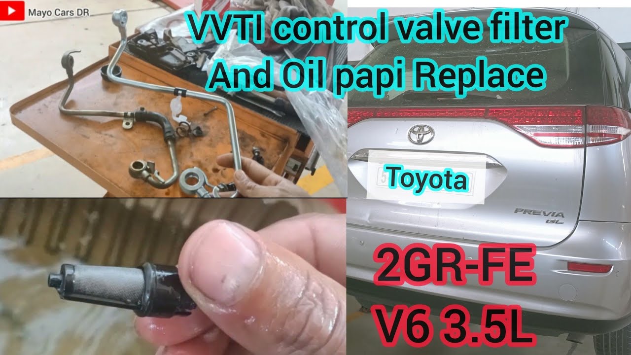 2GE-FE V6 3.5L Engine Variable Valve Timing Oil Filter Location And Cleaning Of Toyota Previa