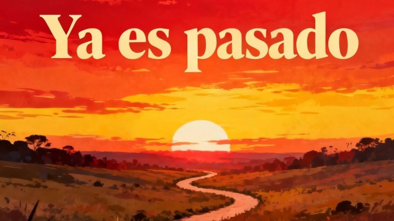 Ya es pasado 