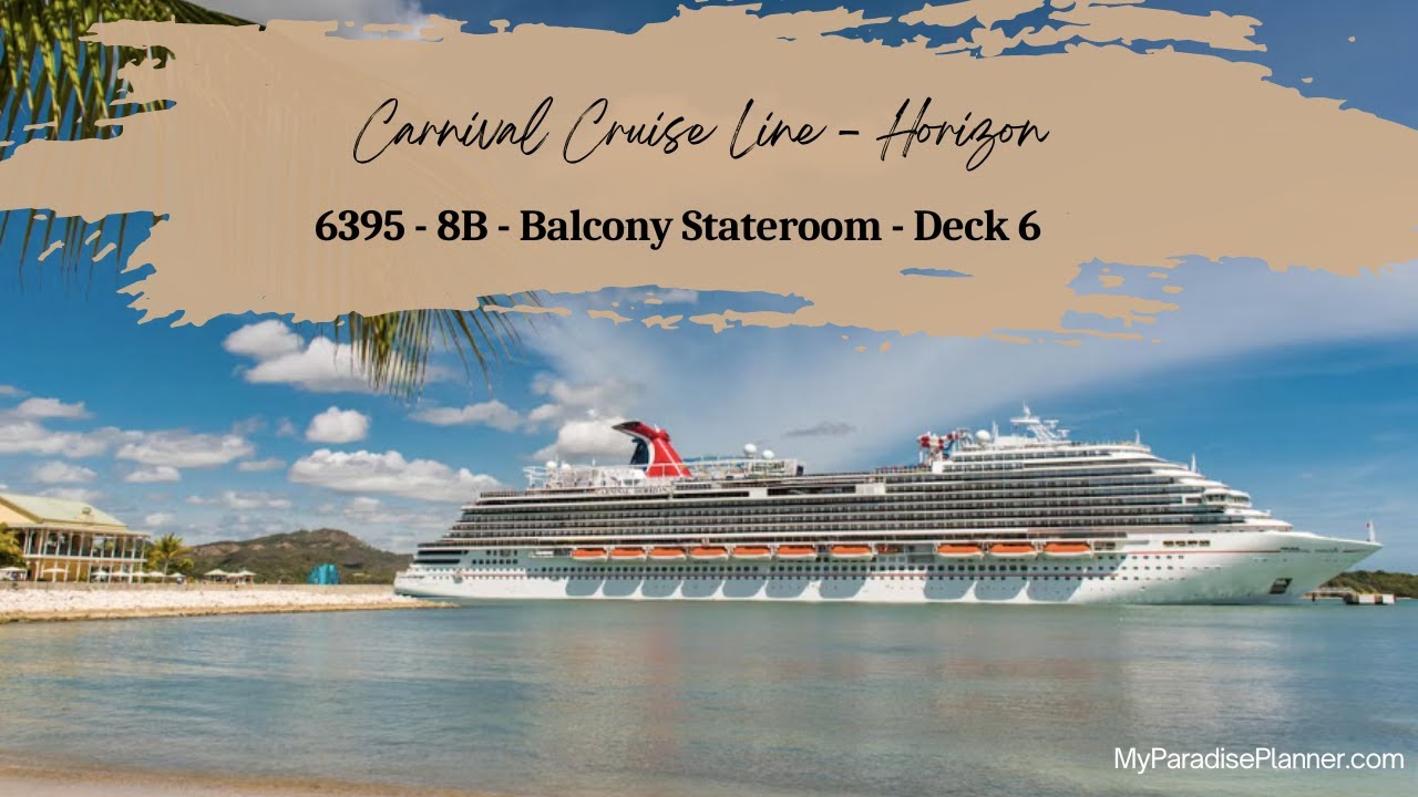 Carnival Horizon - 6395 - 8B - Balcony Stateroom - Deck 6