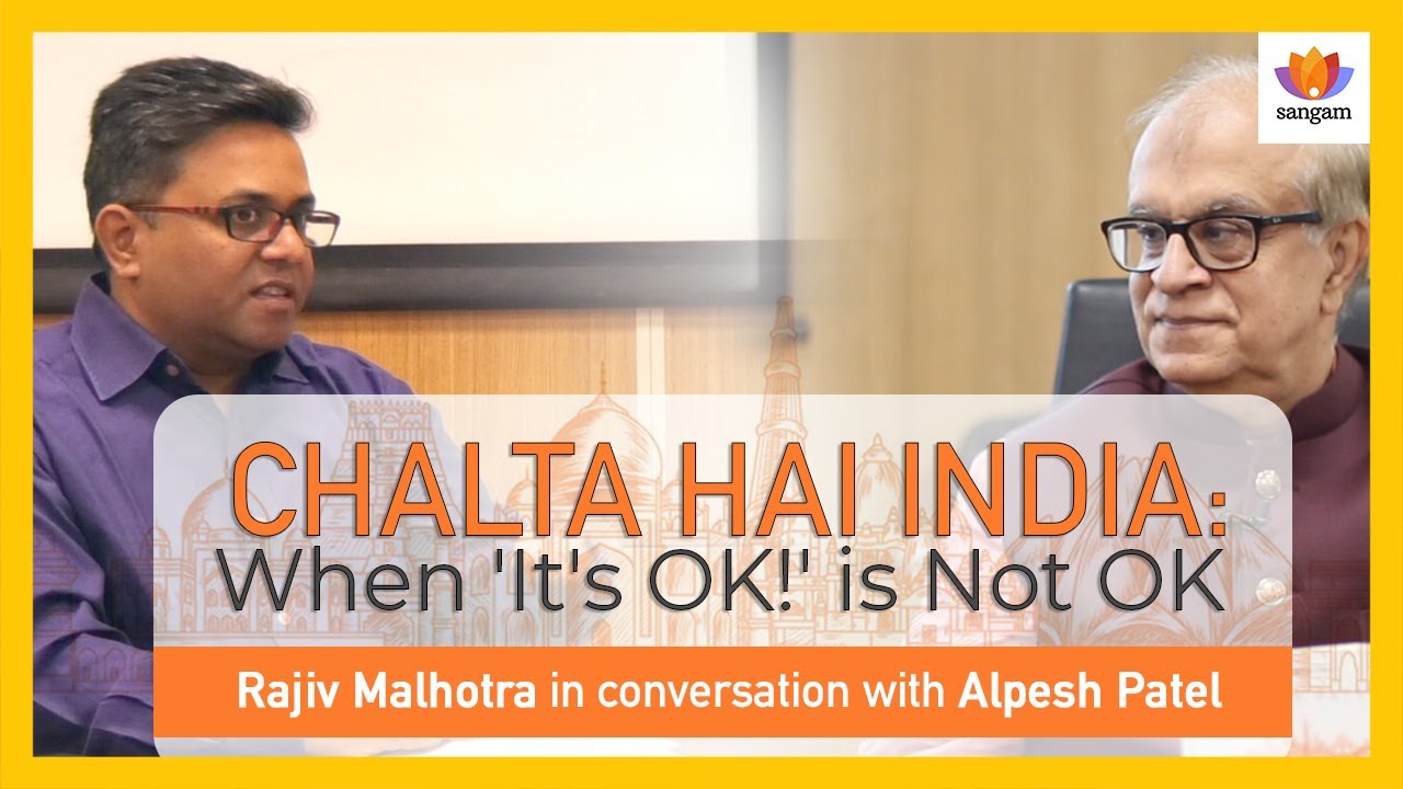 Rajiv Malhotra: India's Chalta Hai Culture & The Leadership Crisis Destroying Our Nation