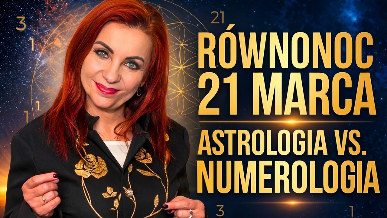 R&oacute;wnonoc 21 marca - astrologia m&oacute;wi jedno, numerologia coś innego