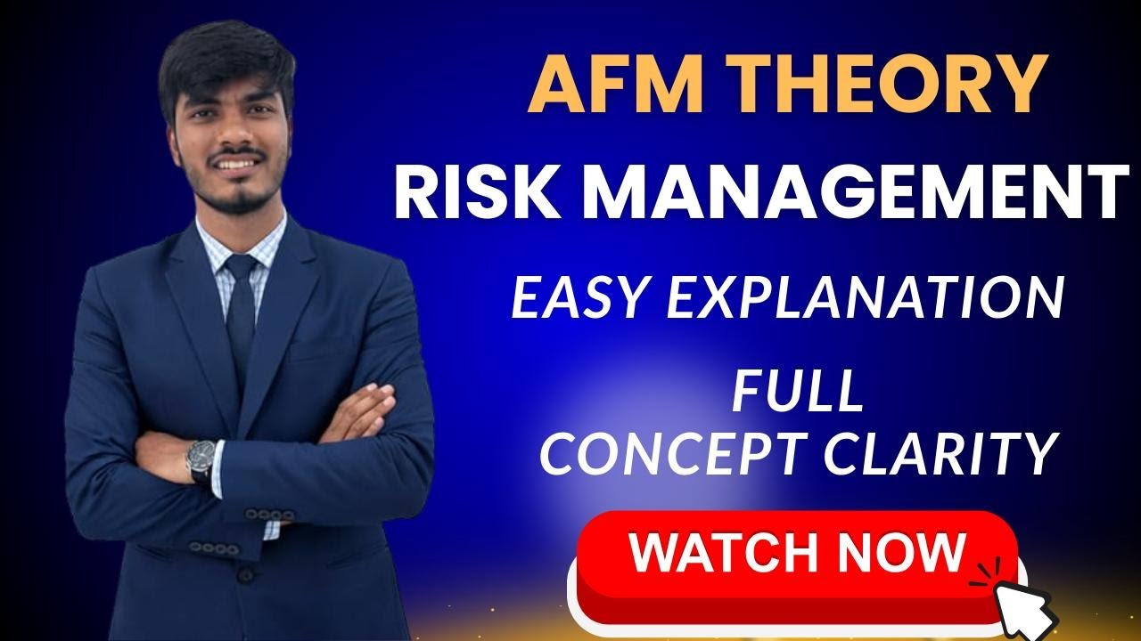 AFM Theory Risk Management (Ch 2) | Full Concept in One Video | CA Final AFM