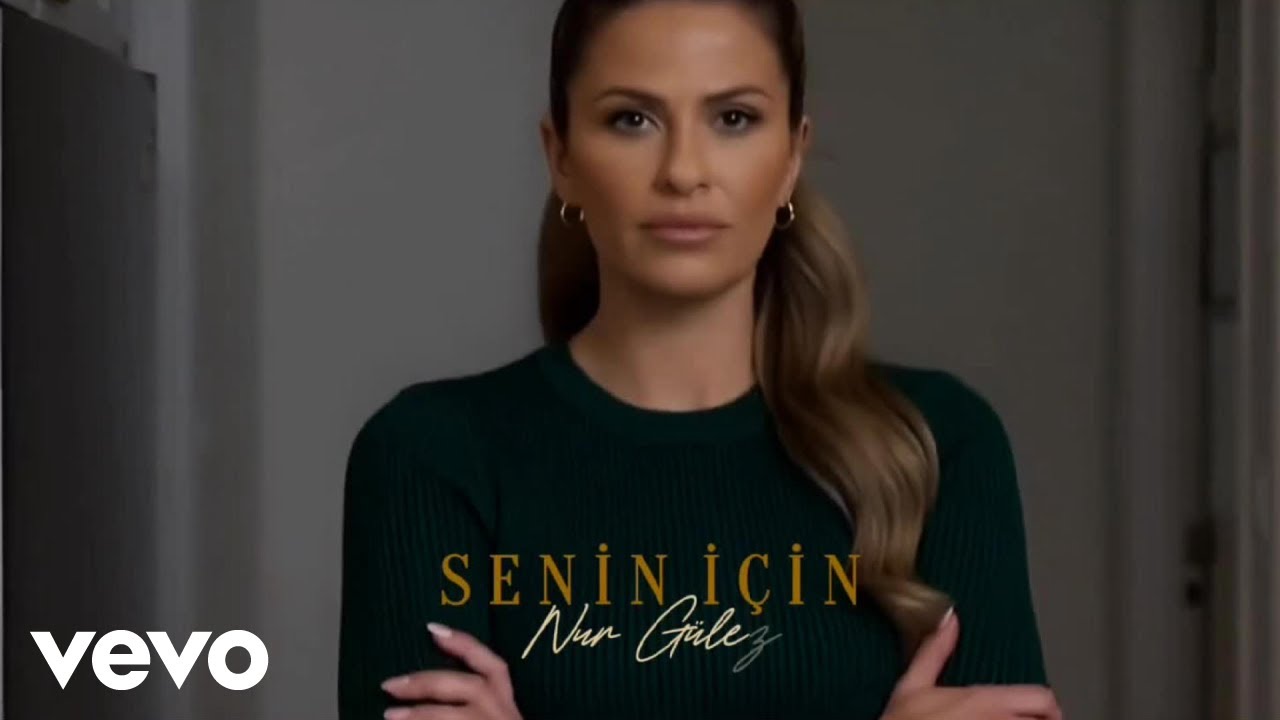 NUR GÜLEZ - Senin için