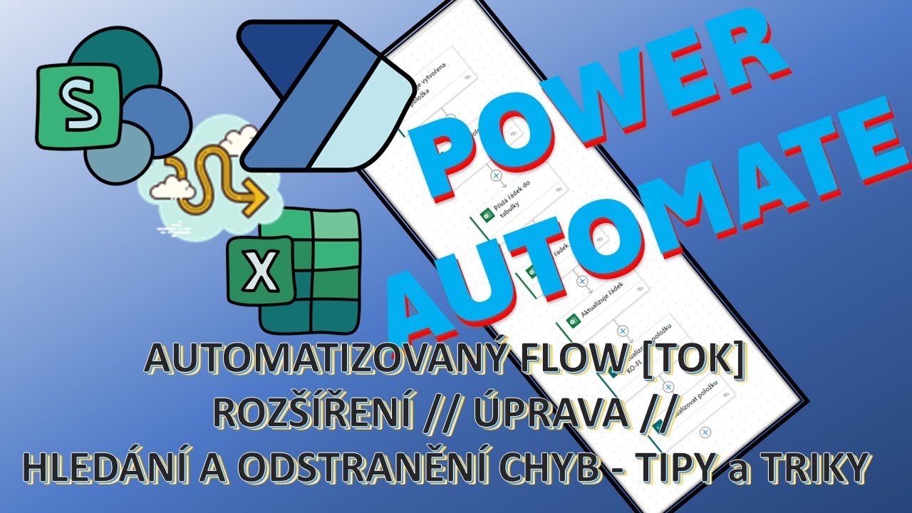 Power Automate (pro začátečníky) - rozšíření automatizovaného toku + hledání chyb a jejich náprava