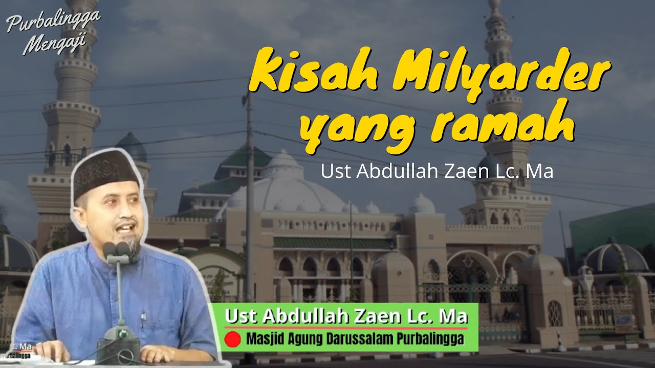 Kajian 🔴 masjid agung darussalam purbalingga - Ust Abdullah Zaen Lc.Ma || Purbalingga Mengaji