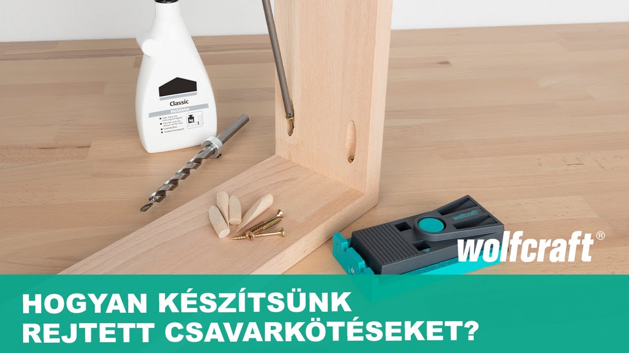 Hogyan készítsünk rejtett csavarkötéseket a fába?Teljes készlet rejtettkötés készítéséhez| wolfcraft
