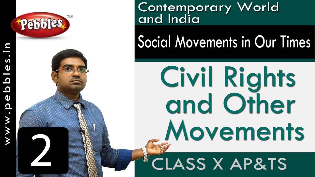Civil Rights and Other Movements :  Social Movements in Our Times | Social Science | Class 10