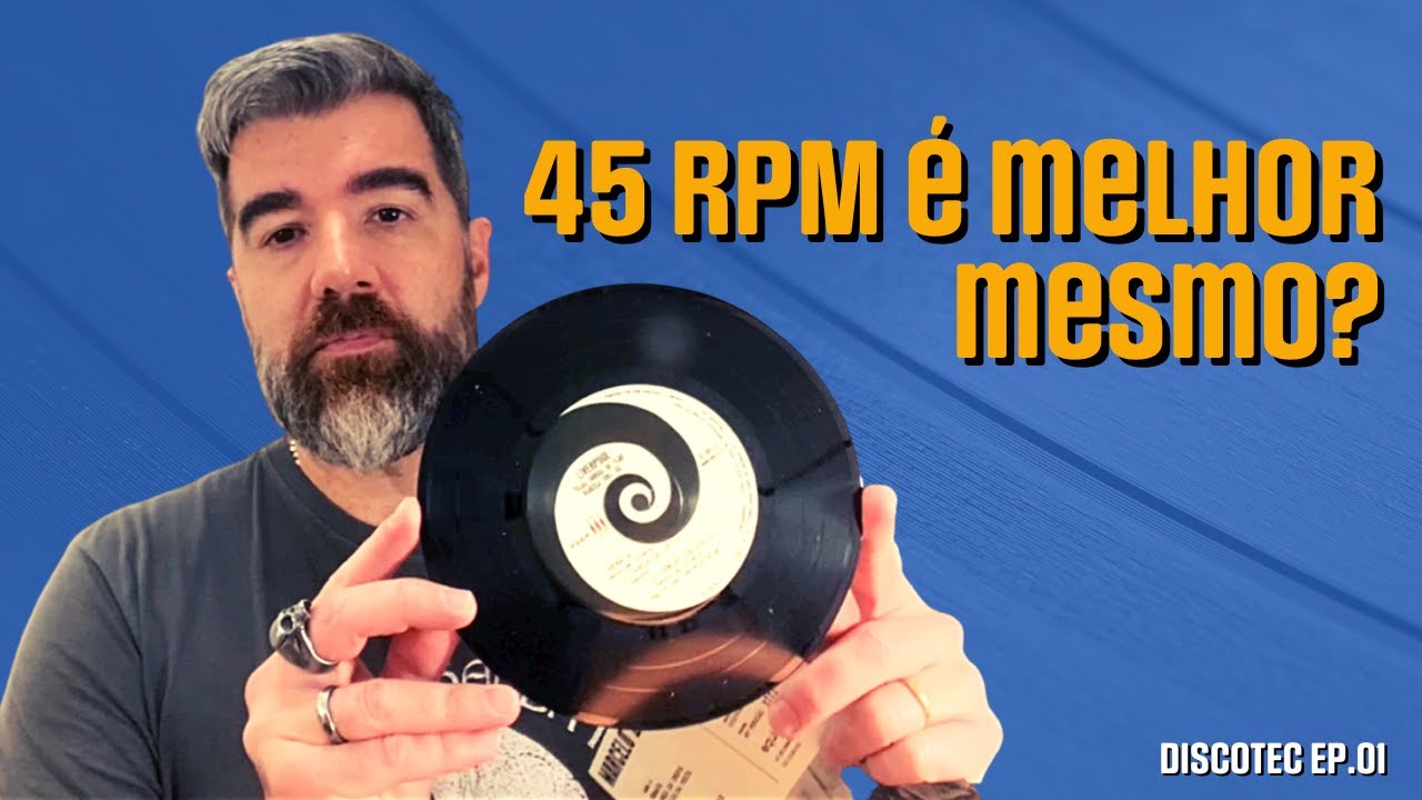 Qual a melhor rotação, 33RPM ou 45RPM?
