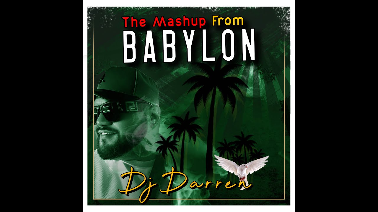 DJ Darren - The Mashup from Babylon (Audio)
