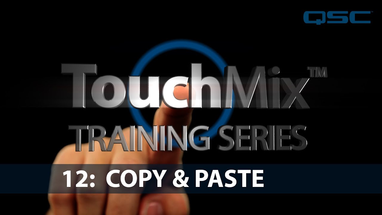 QSC TouchMix Training 12: Copy & Paste (English)