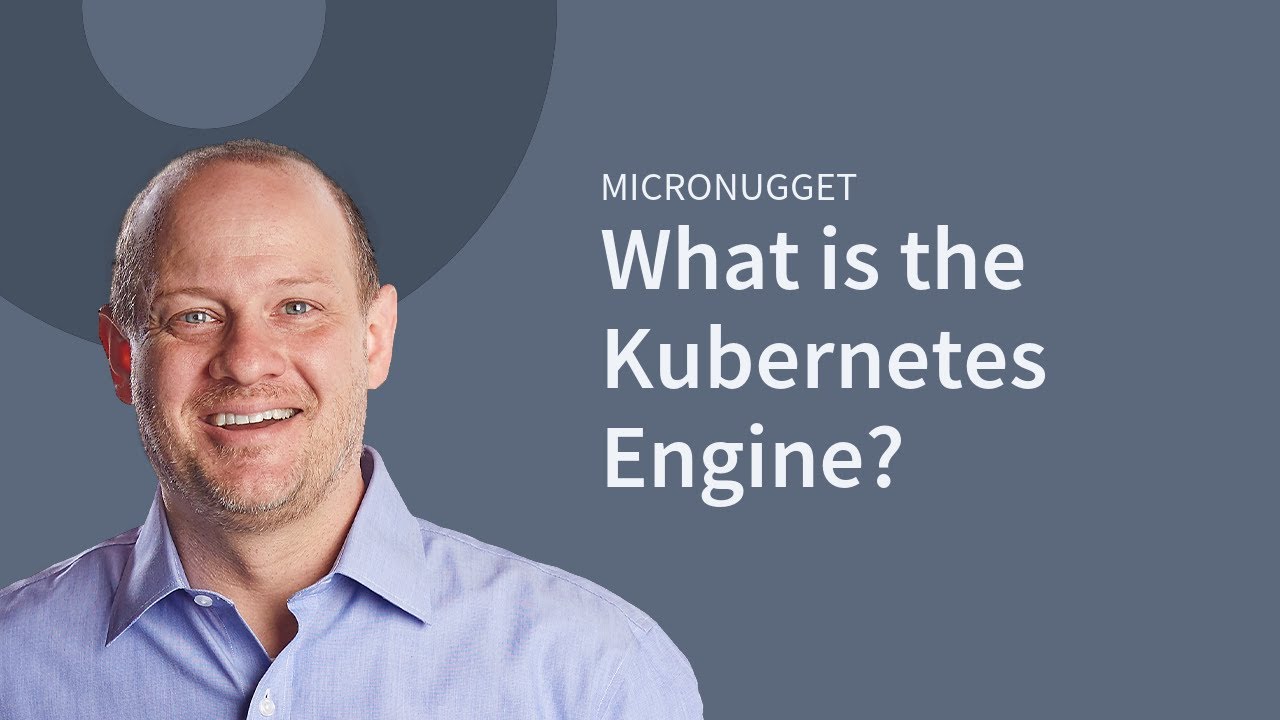 Что такое Google Kubernetes Engine?