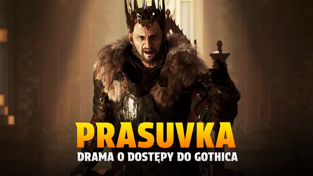 PRASUVKA - Drama o dostępy do rimejku Gothica