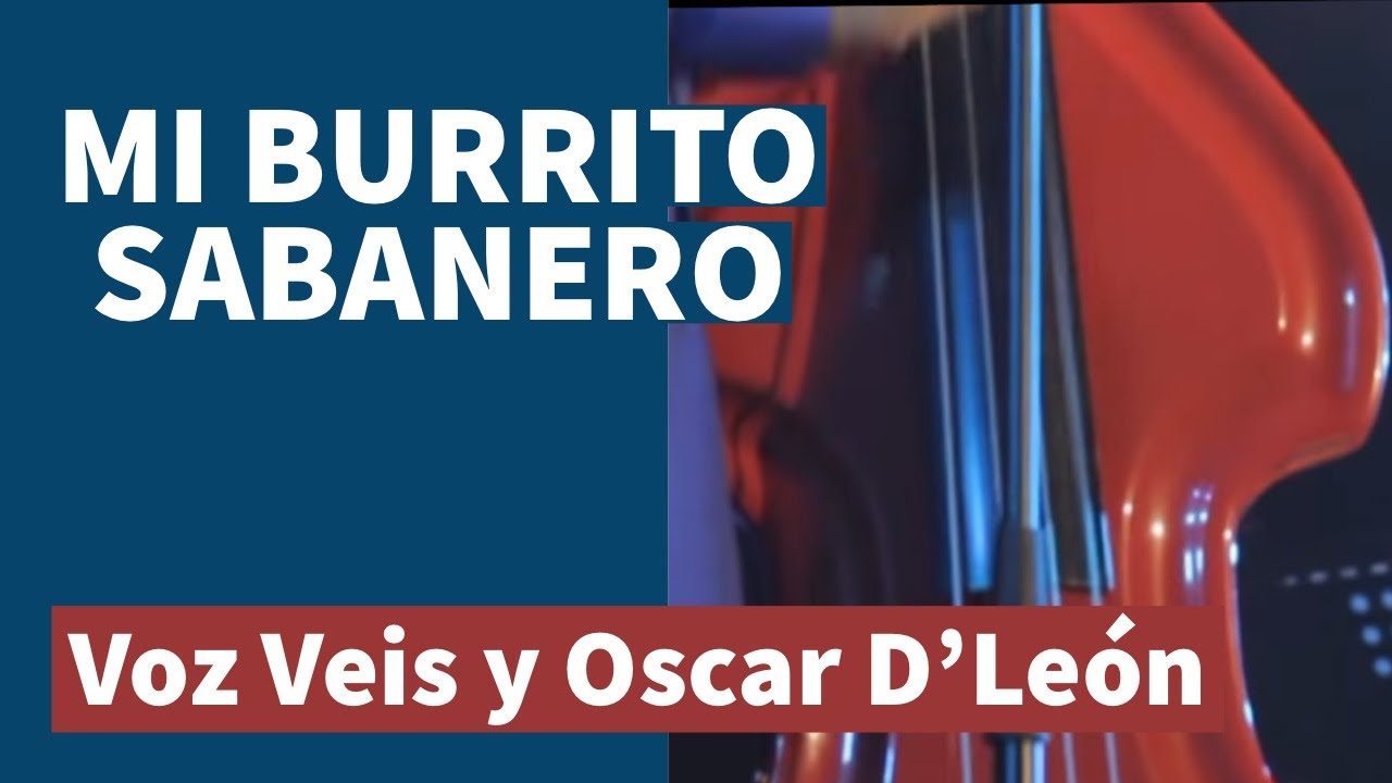 Mi Burrito Sabanero - Aguinaldo Venezolano - Voz Veis - Oscar D'León - letra
