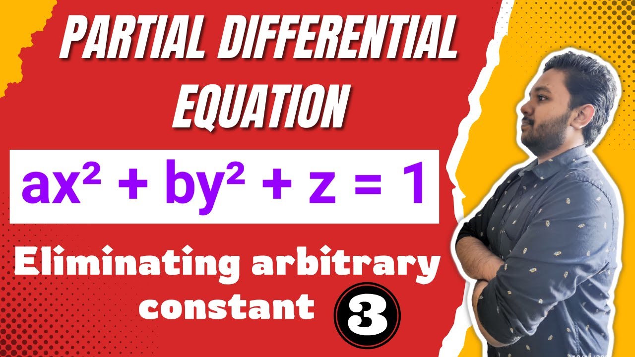 Partial Differential Equations | Eliminating arbitrary constant | Example Solved 3 | Mathspedia |