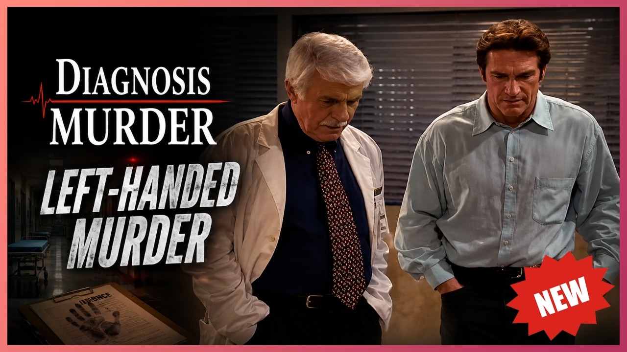 [ New ] Diagnosis Murder 2026 : Left-Handed Murder &ndash; Best America Crime Full HD #1080