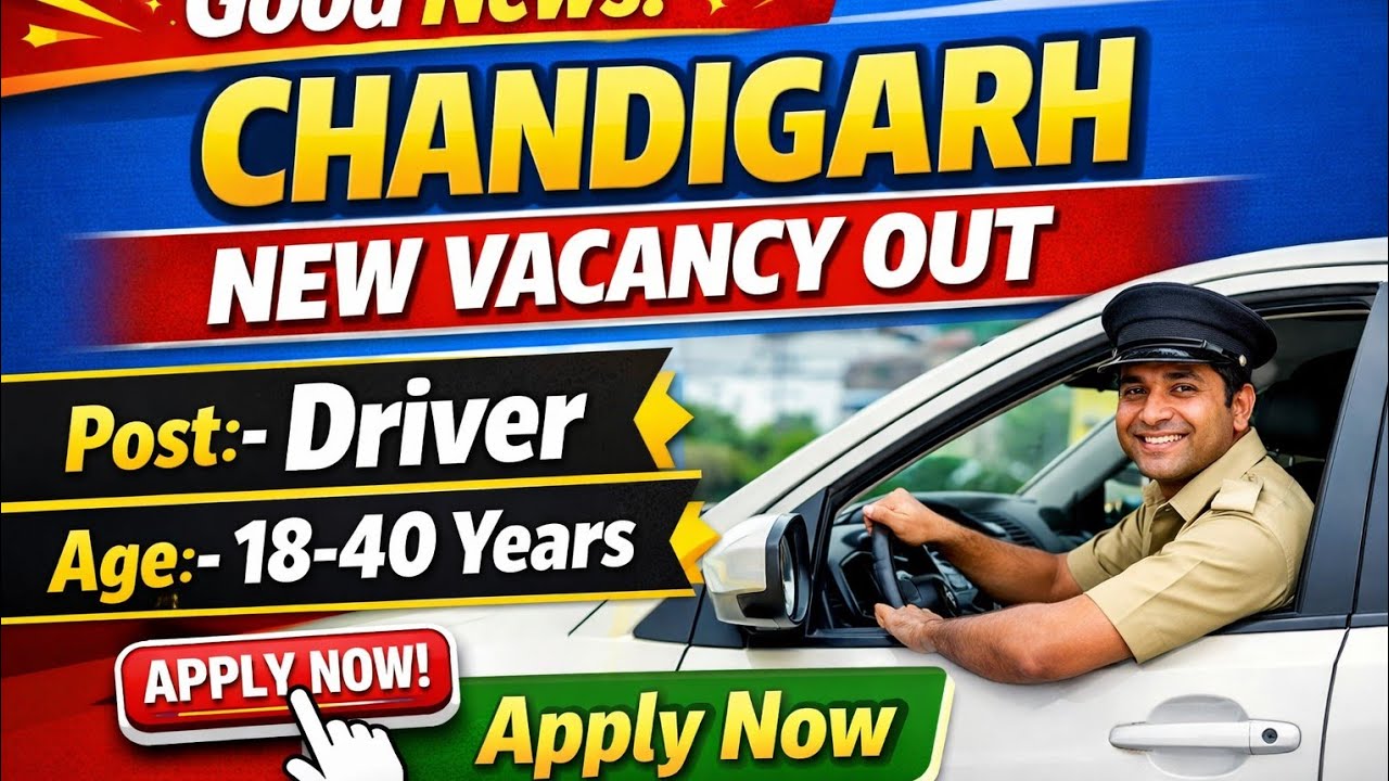 Good News! Chandigarh Driver New Vacancy 2026 | Driver Recruitment Out | Apply Online