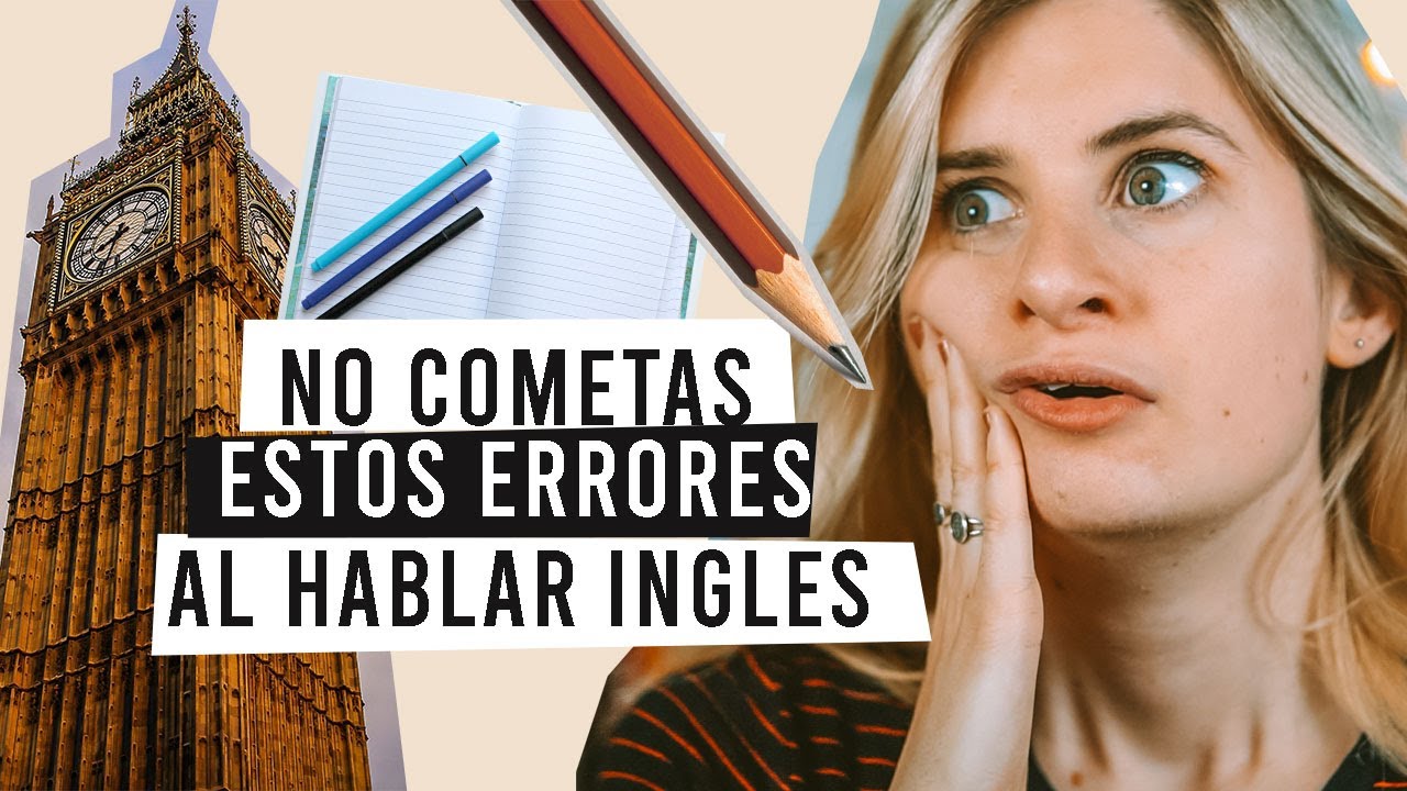 te apuesto a que NO CONOCES estos 10 ERRORES COMUNES al hablar INGLÉS 😉 🇬🇧