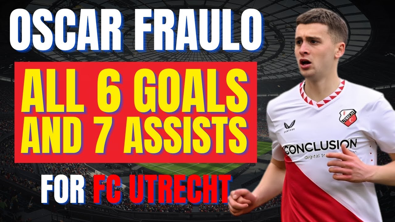 Oscar Fraulo - ALL 6 GOALS & 7 ASSISTS FOR FC UTRECHT | Skills & Highlights