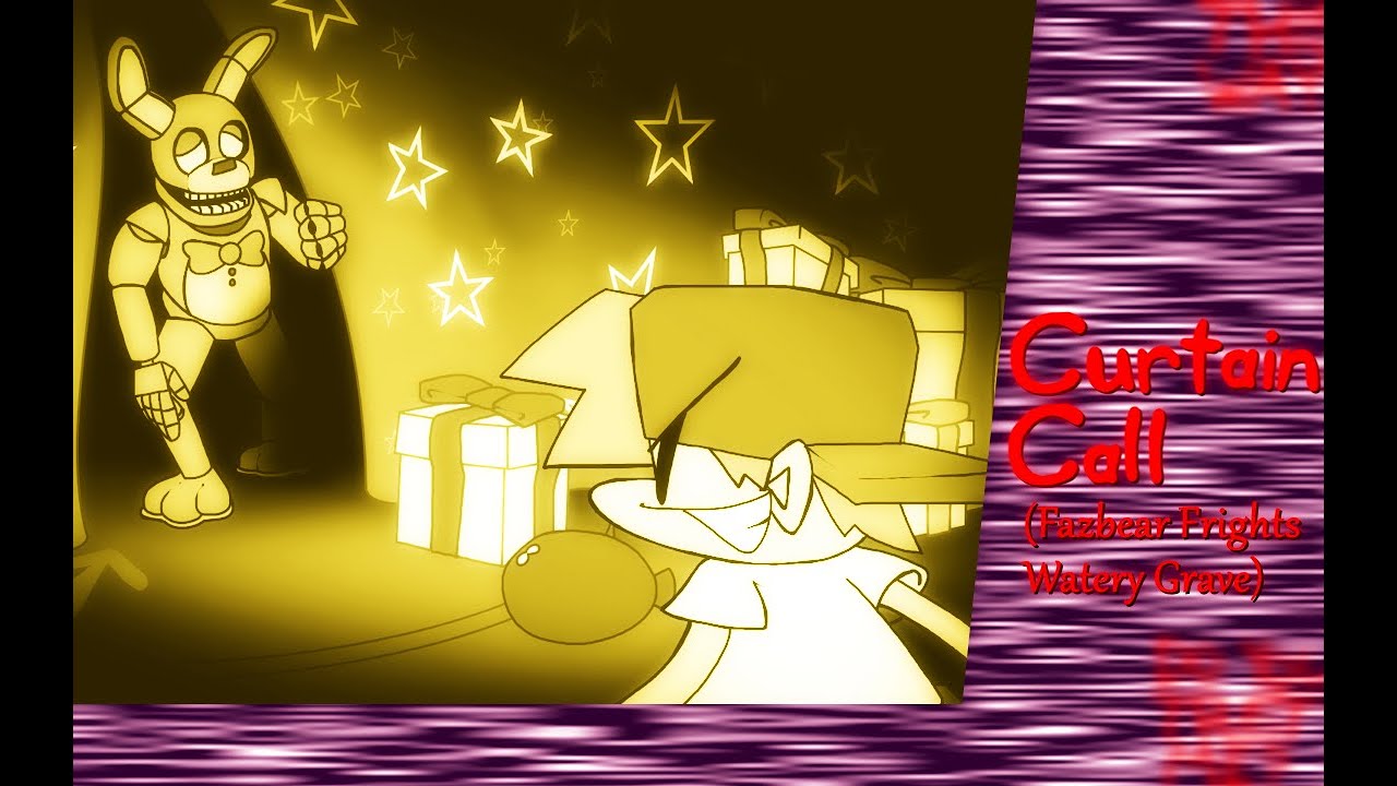 FNF - Curtain Call (Fazbear Frights Watery Grave)