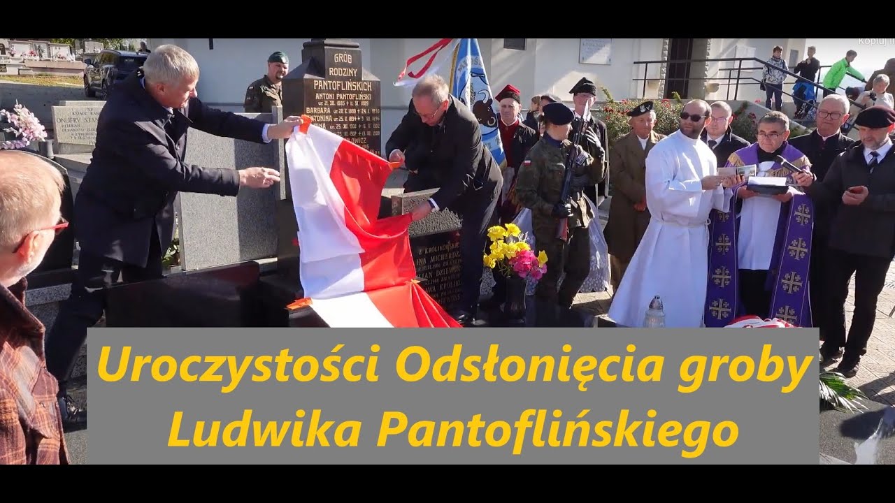 Uroczystości Odsłonięcia groby Ludwika Pantoflińskiego