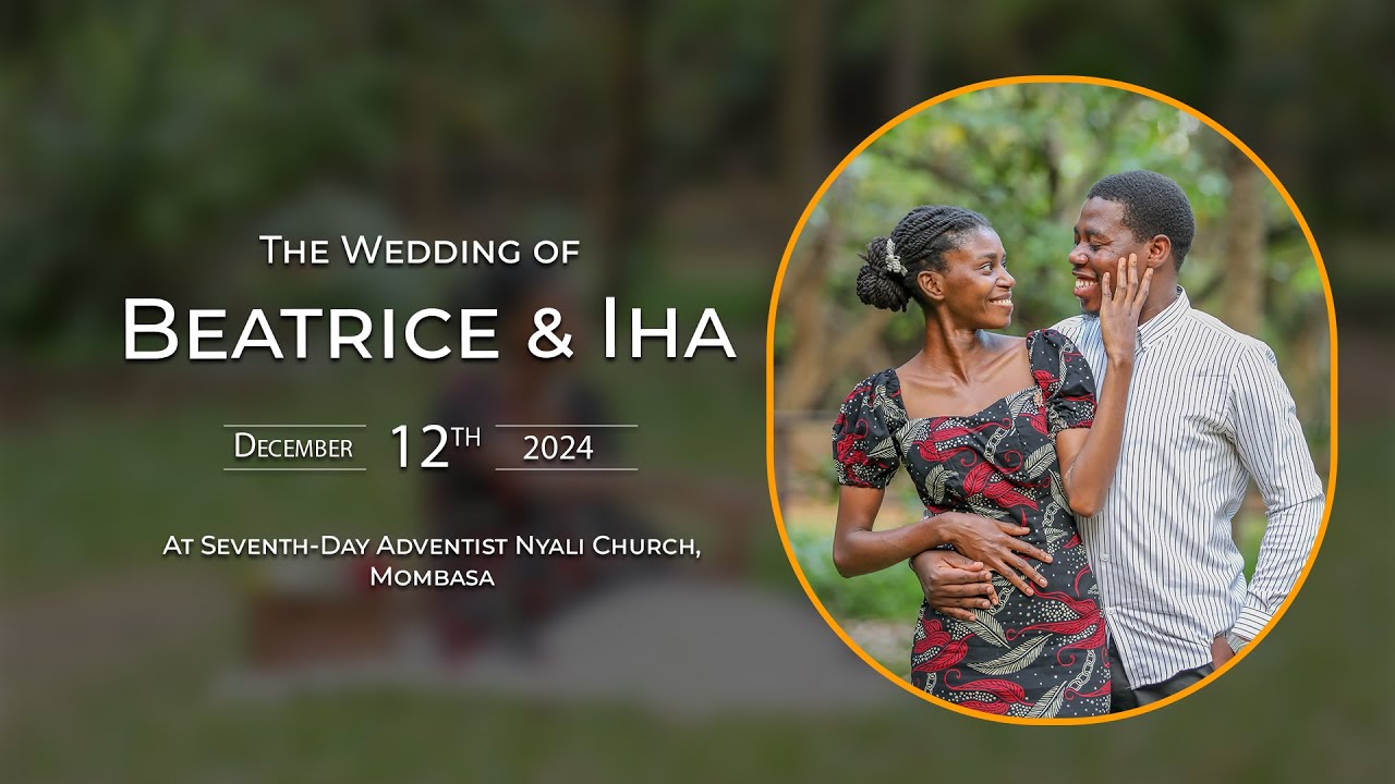 BEATRICE WEDS IHA | AT NYALI SDA CHURCH MOMBASA