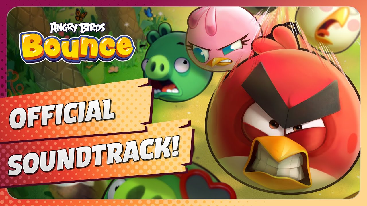 Angry Birds Bounce - Official Soundtrack