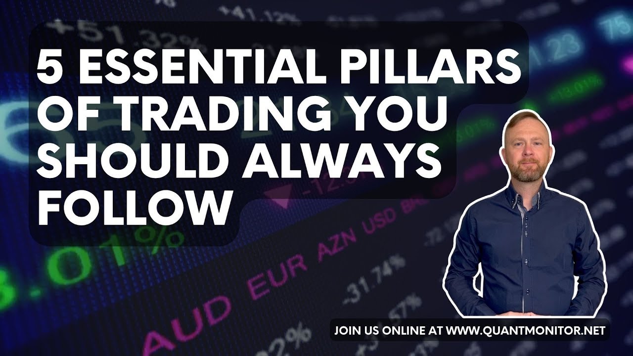 5 Essential Pillars of Trading You Should Always Follow
