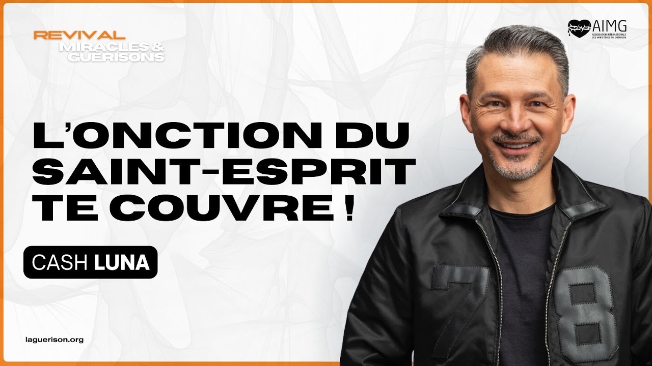 L'onction du Saint-Esprit te couvre ! @PastorCashLunaOficial