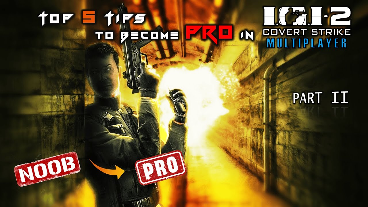 TOP 5 TIPS AND TRICKS TO BECOME A PRO IN IGI 2 MULTIPLAYER [REQUESTED] (PART 2)