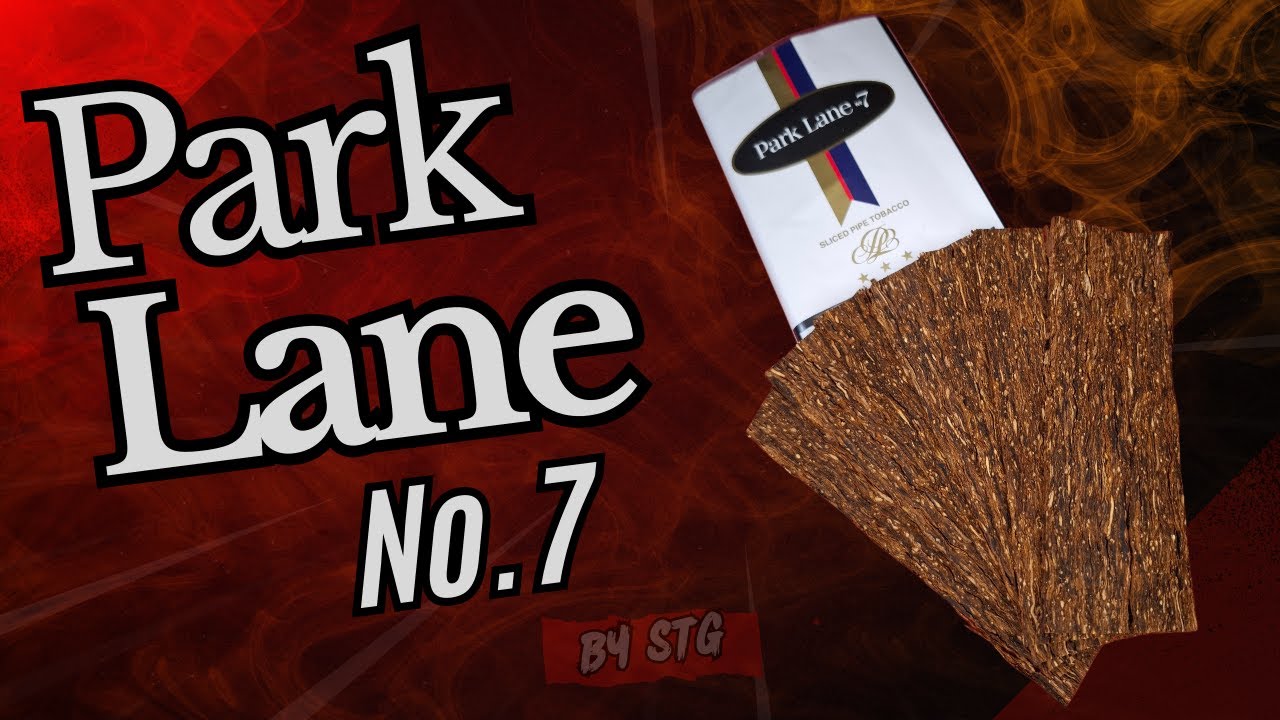 Park Lane No.7 : Il Vecchio Amico Affidabile dei Fumatori di Pipa | Recensione Completa